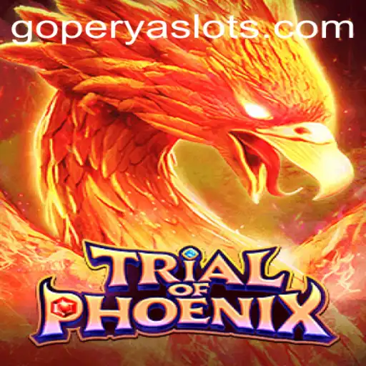 TrialofPhoenix: Unveiling the Enchanting World of GOPERYA